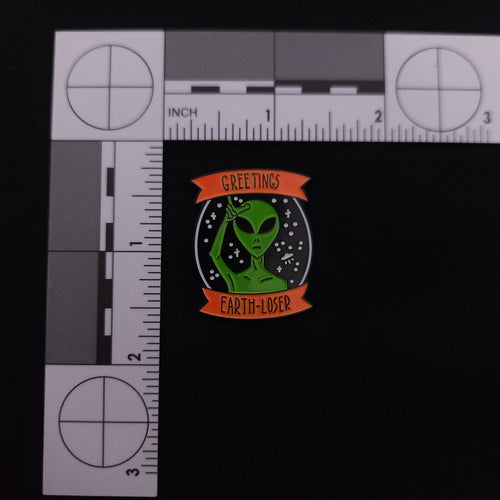 Alien Greeting Earth-Loser Pin