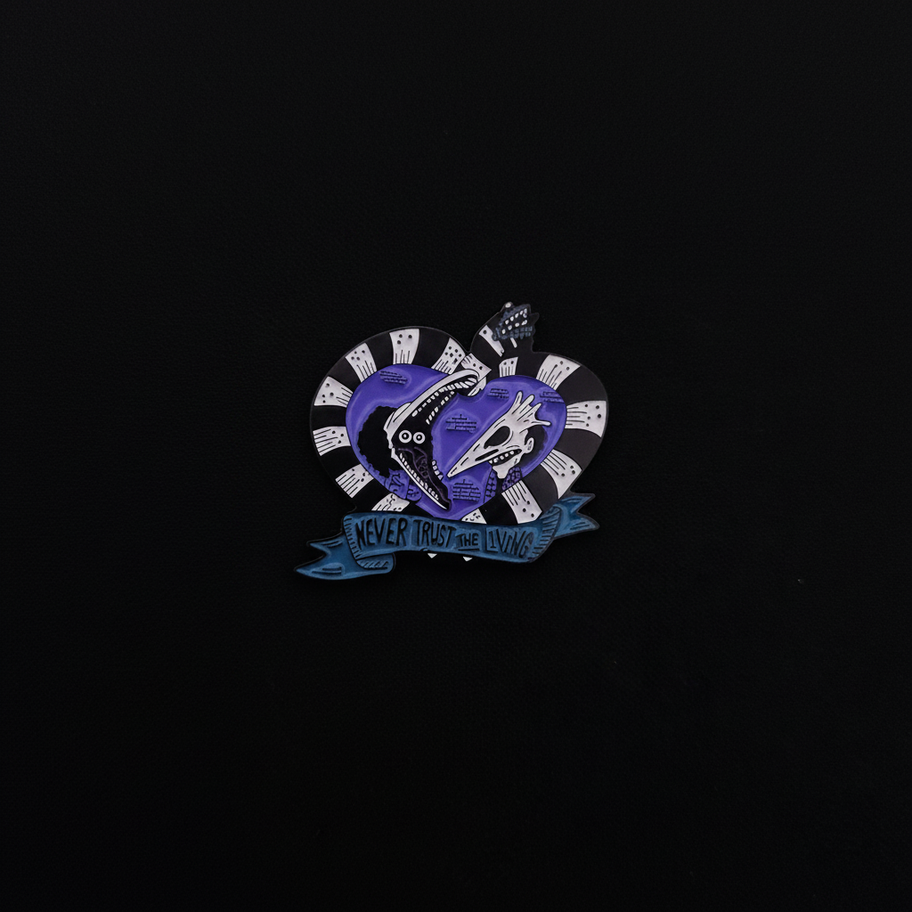 Beetlejuice “Never Trust the Living” Pin