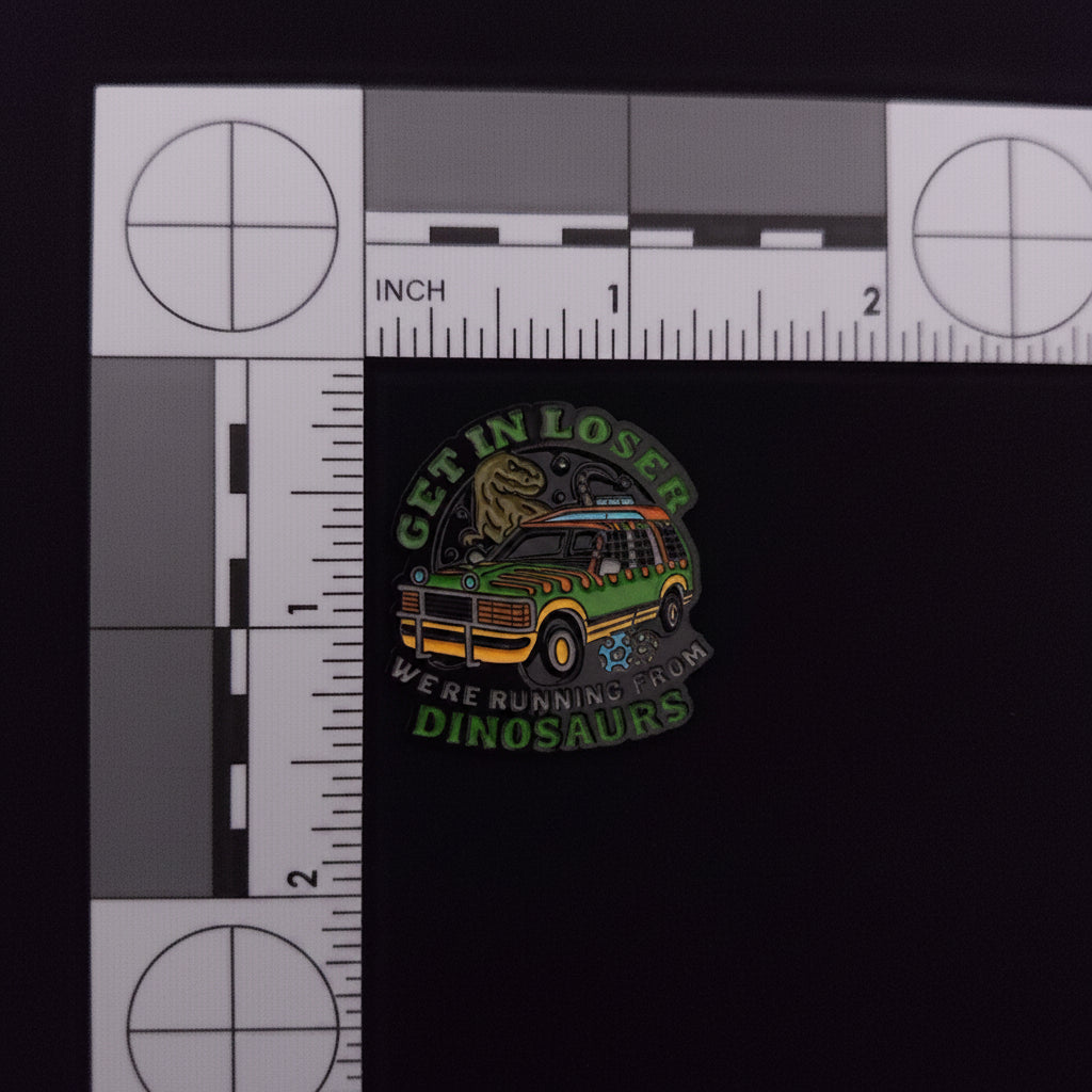 Jurassic Park "Get In Loser We're Running from Dinosaurs" Pin