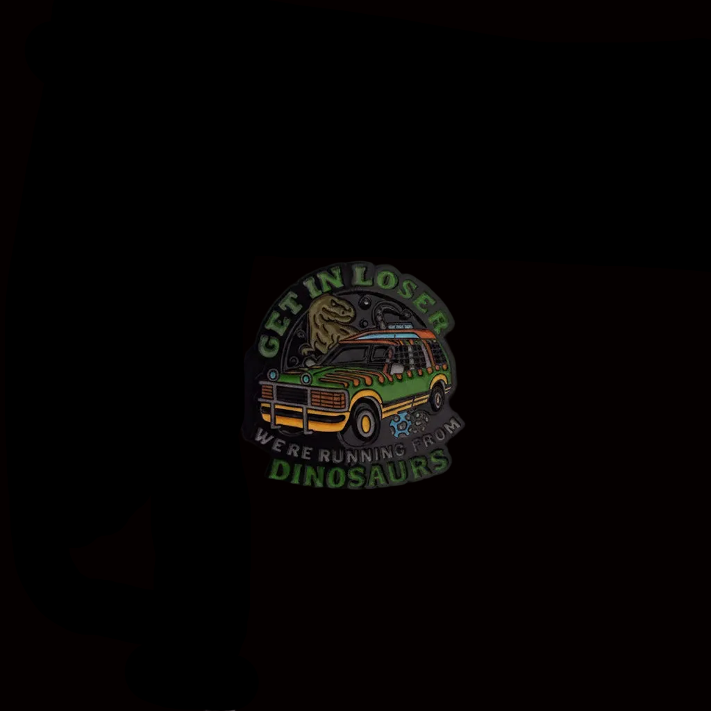 Jurassic Park "Get In Loser We're Running from Dinosaurs" Pin